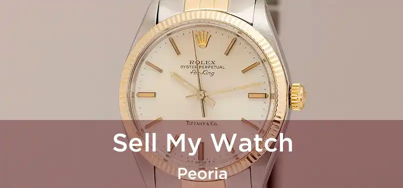 Sell My Watch Peoria