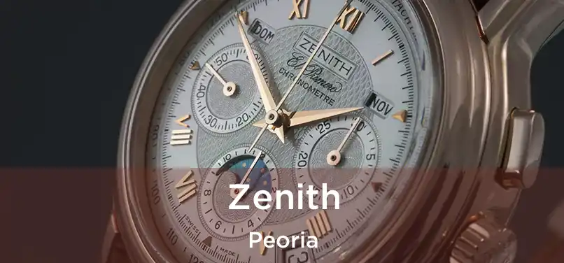 Zenith Peoria